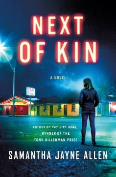 Next of kin : a novel  Cover Image