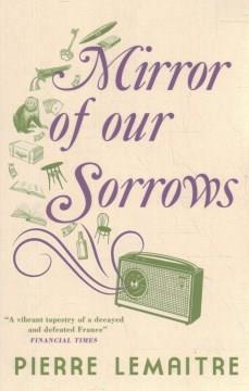 Mirror of our sorrows  Cover Image