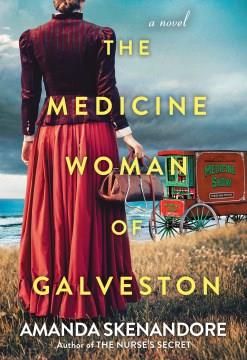 The medicine woman of Galveston  Cover Image