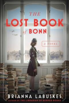 The lost Book of Bonn : a novel  Cover Image