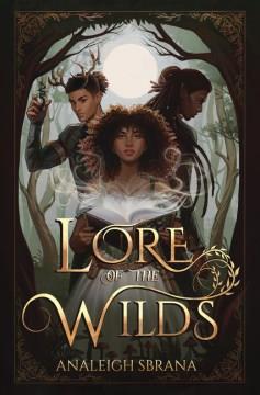Lore of the wilds : a novel  Cover Image