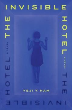 The invisible hotel  Cover Image