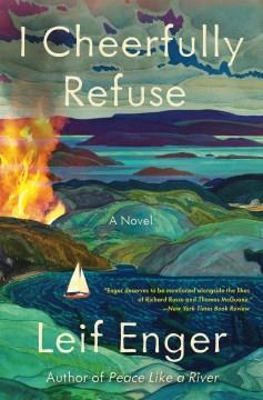 I cheerfully refuse : a novel  Cover Image