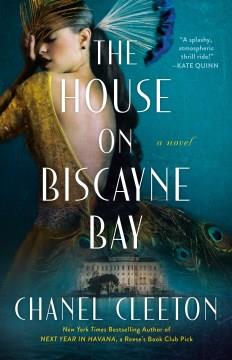 The house on Biscayne Bay  Cover Image