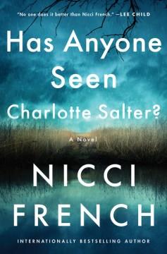 Has anyone seen Charlotte Salter? : a novel  Cover Image