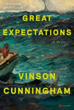 Great expectations : a novel  Cover Image