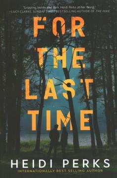 For the last time : a novel  Cover Image