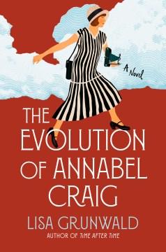 The evolution of Annabel Craig : a novel  Cover Image