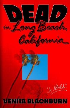 Dead in Long Beach, California  Cover Image