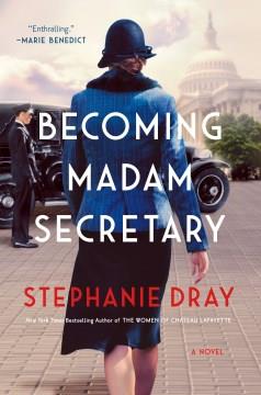 Becoming Madam Secretary  Cover Image