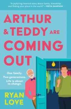 Arthur and Teddy are coming out  Cover Image