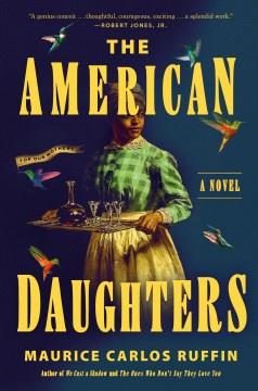 The American daughters : a novel  Cover Image