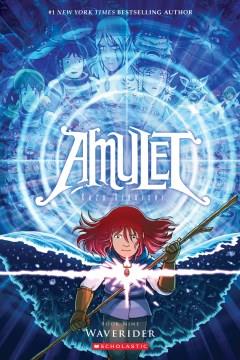 Amulet. Book nine, Waverider  Cover Image