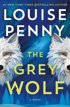 The Grey Wolf. Cover Image