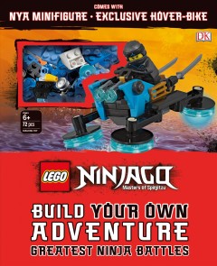 LEGO Ninjago build your own adventure : greatest ninja battles  Cover Image