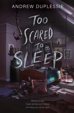 Too scared to sleep  Cover Image