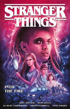 Stranger things. Into the fire Cover Image