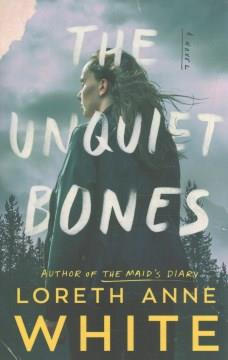 The unquiet bones : a novel  Cover Image