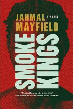 Smoke kings : a novel  Cover Image