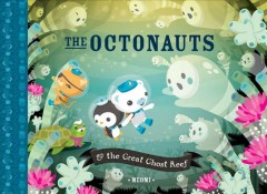 The Octonauts & the great ghost reef  Cover Image