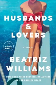 Husbands & lovers a novel  Cover Image