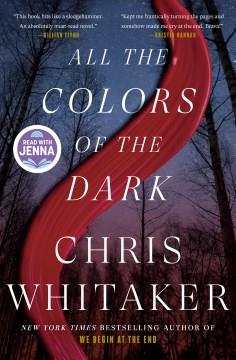 All the colors of the dark : a novel  Cover Image