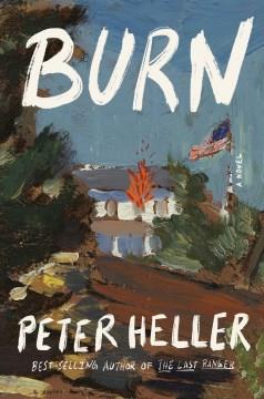 Burn : A Novel. Cover Image