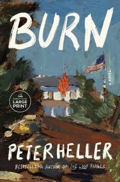 Burn A Novel. Cover Image