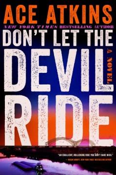 Don't let the devil ride : a novel  Cover Image