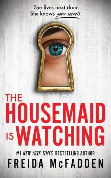 The housemaid is watching  Cover Image