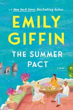 The Summer Pact : A Novel. Cover Image