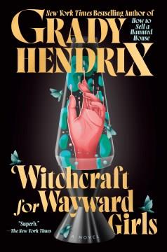 Witchcraft for Wayward Girls. Cover Image