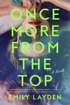 Once More from the Top : A Novel. Cover Image