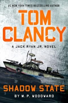 Tom Clancy Shadow State. Cover Image
