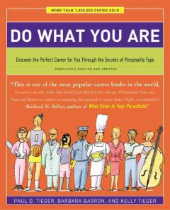 Do what you are : discover the perfect career for you through the secrets of personality type  Cover Image