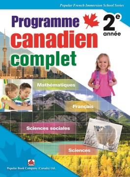 Programme Canadien complet. 2e année : mathématiques, français, sciences sociales, sciences. Cover Image