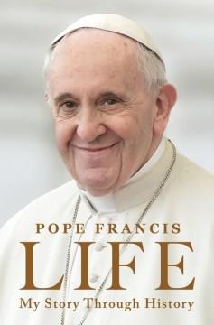 Life : my story through history  Cover Image