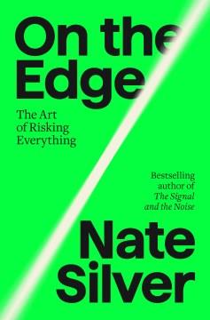 On the Edge : How Successful Gamblers and Risk-Takers Think. Cover Image