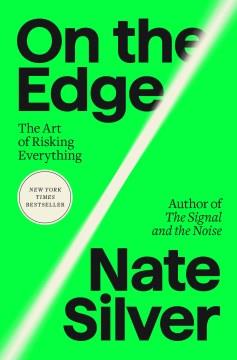 On the Edge : How Successful Gamblers and Risk-Takers Think. Cover Image