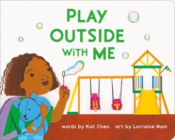 Play outside with me  Cover Image
