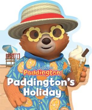 Paddington's holiday. Cover Image