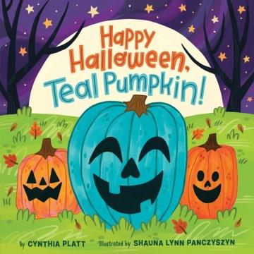 Happy Halloween, teal pumpkin!  Cover Image