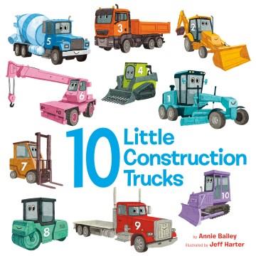 10 little construction trucks  Cover Image