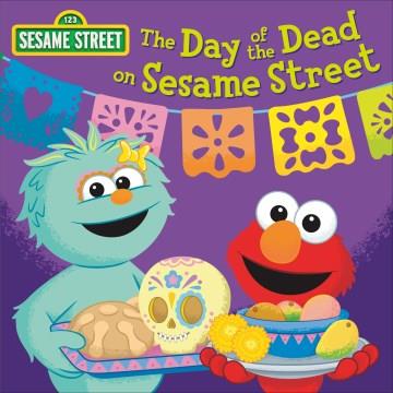 The Day of the Dead on Sesame Street!  Cover Image