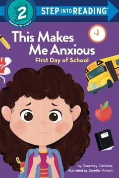 This makes me anxious : first day of school  Cover Image