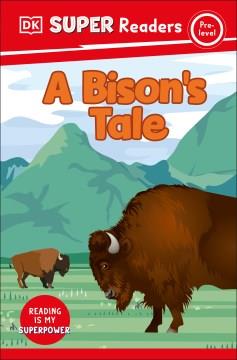 A bison's tale  Cover Image