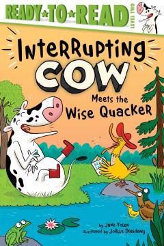 Interrupting Cow meets the Wise Quacker  Cover Image