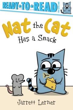 Nat the Cat has a snack  Cover Image