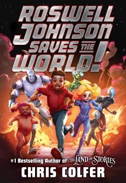 Roswell Johnson saves the world!  Cover Image