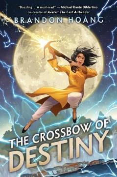 The crossbow of destiny  Cover Image